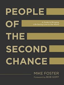 Download People of the Second Chance: A Guide to Bringing Life-Saving Love to the World pdf, epub, ebook