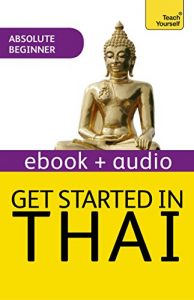 Download Get Started in Thai Absolute Beginner Course: Enhanced Edition pdf, epub, ebook