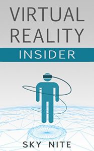 Download Virtual Reality Insider: Guidebook for the VR Industry pdf, epub, ebook