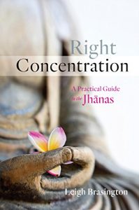 Download Right Concentration: A Practical Guide to the Jhanas pdf, epub, ebook