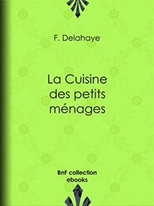 Download La Cuisine des petits ménages (French Edition) pdf, epub, ebook