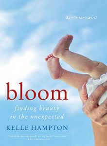 Download Bloom: Finding Beauty in the Unexpected–A Memoir (P.S.) pdf, epub, ebook