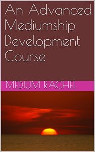 Download An Advanced Mediumship Development Course (Understanding Mediumship Book 7) pdf, epub, ebook