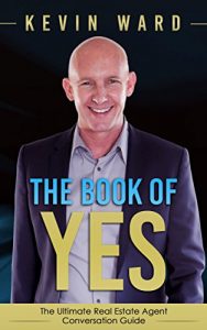 Download The Book of YES: The Ultimate Real Estate Agent Conversation Guide pdf, epub, ebook