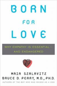 Download Born for Love: Why Empathy Is Essential–and Endangered pdf, epub, ebook