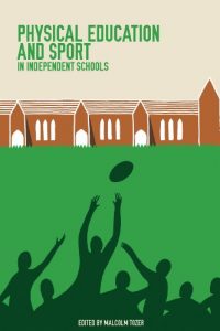 Download Physical Education and Sport in Independent Schools pdf, epub, ebook