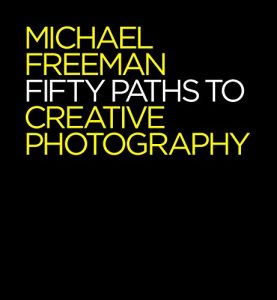 Download Fifty Paths to Creative Photography pdf, epub, ebook