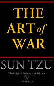 Download The Art of War (Chiron Academic Press – The Original Authoritative Edition) pdf, epub, ebook