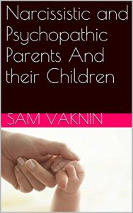 Download Narcissistic and Psychopathic Parents  And their Children pdf, epub, ebook