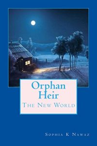 Download Orphan Heir: A New World pdf, epub, ebook