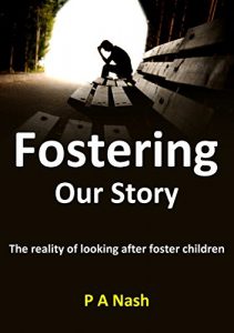 Download Fostering – Our Story: The reality of living with foster children pdf, epub, ebook