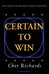 Download Certain to Win: The Strategy of John Boyd, Applied to Business pdf, epub, ebook