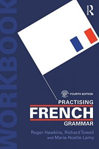 Download Practising French Grammar: A Workbook (French Edition) pdf, epub, ebook