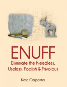 Download ENUFF: Eliminate the Needless, Useless, Foolish, and Frivolous pdf, epub, ebook