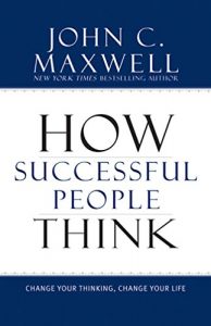 Download How Successful People Think: Change Your Thinking, Change Your Life pdf, epub, ebook