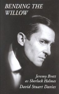 Download BENDING THE WILLOW: Jeremy Brett as Sherlock Holmes pdf, epub, ebook