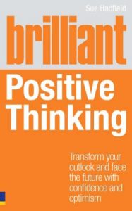 Download Brilliant Positive Thinking (Brilliant Lifeskills) pdf, epub, ebook