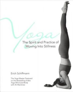 Download Yoga The Spirit And Practice Of Moving Into Stilln: The Spirit and Practice of Moving into Stillness pdf, epub, ebook