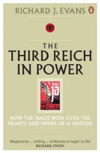 Download The Third Reich in Power, 1933 – 1939: How the Nazis Won Over the Hearts and Minds of a Nation pdf, epub, ebook