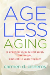 Download Age Less Aging – 10 Practical steps to feel great, lose weight, AND look 10 years younger (Age Less Living) pdf, epub, ebook