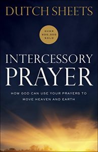 Download Intercessory Prayer: How God Can Use Your Prayers to Move Heaven and Earth pdf, epub, ebook