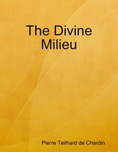 Download The Divine Milieu pdf, epub, ebook