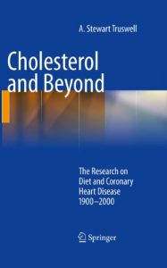 Download Cholesterol and Beyond: The Research on Diet and Coronary Heart Disease 1900-2000 pdf, epub, ebook