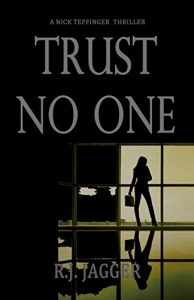 Download Trust No One (A Nick Teffinger Thriller) pdf, epub, ebook