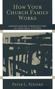 Download How Your Church Family Works: Understanding Congregations as Emotional Systems pdf, epub, ebook