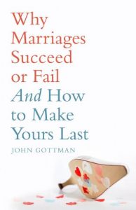 Download Why Marriages Succeed or Fail pdf, epub, ebook