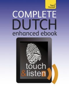 Download Complete Dutch: Teach Yourself Enhanced Epub (Teach Yourself Audio eBooks) pdf, epub, ebook