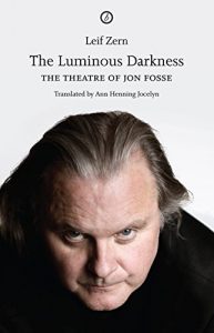 Download The Luminous Darkness: On Jon Fosse’s Theatre pdf, epub, ebook