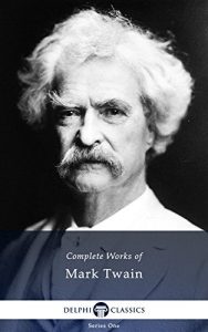Download Delphi Complete Works of Mark Twain (Illustrated) pdf, epub, ebook