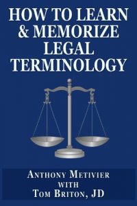 Download How to Learn & Memorize Legal Terminology … Using a Memory Palace Specifically Designed for Memorizing the Law & Its Precedents (Magnetic Memory Series) pdf, epub, ebook