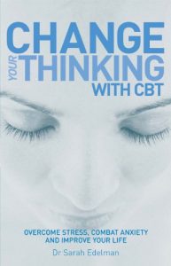 Download Change Your Thinking with CBT: Overcome stress, combat anxiety and improve your life pdf, epub, ebook