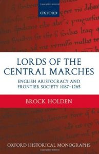 Download Lords of the Central Marches: English Aristocracy and Frontier Society, 1087-1265 (Oxford Historical Monographs) pdf, epub, ebook