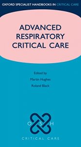 Download Advanced Respiratory Critical Care (Oxford Specialist Handbooks in Critical Care) pdf, epub, ebook