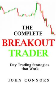 Download The Complete Breakout Trader: Day Trading Strategies that Work pdf, epub, ebook