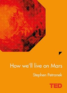 Download How We’ll Live On Mars (TED) pdf, epub, ebook