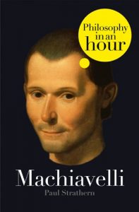 Download Machiavelli: Philosophy in an Hour pdf, epub, ebook