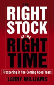 Download The Right Stock at the Right Time: Prospering in the Coming Good Years pdf, epub, ebook