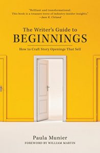 Download The Writer’s Guide to Beginnings: How to Craft Story Openings That Sell pdf, epub, ebook