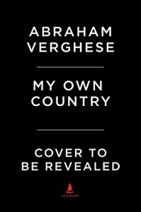 Download My Own Country: A Doctor’s Story of a Town and its People in the Age of AIDS pdf, epub, ebook