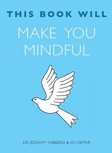 Download This Book Will Make You Mindful (This Book Will…) pdf, epub, ebook