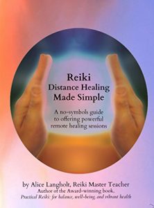 Download Reiki Distance Healing Made Simple: A no-symbols guide to offering powerful remote healing sessions (Reiki Awakening Academy Insights Book 1) pdf, epub, ebook