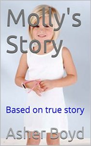 Download Molly’s Story: Based on true story (Life in foster care Book 8) pdf, epub, ebook