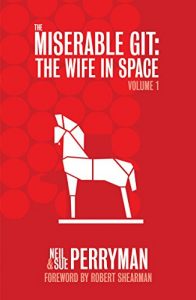 Download The Miserable Git: The Wife in Space Volume 1 pdf, epub, ebook