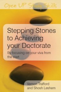 Download Stepping Stones To Achieving Your Doctorate: By Focusing On Your Viva From The Start (Open Up Study Skills) pdf, epub, ebook