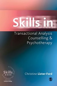Download Skills in Transactional Analysis Counselling & Psychotherapy (Skills in Counselling & Psychotherapy Series) pdf, epub, ebook