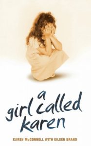 Download A Girl Called Karen – A true story of sex abuse and resilience pdf, epub, ebook